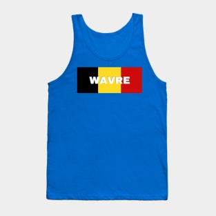 Wavre City in Belgian Flag Tank Top